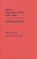 Federal Information Policies in the 1980's