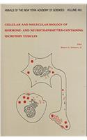 Cellular and molecular biology of hormone- and neurotransmitter-containing secretory vesicles (Annals of the New York Academy of Sciences)