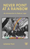 Never Point at a Rainbow