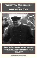 Winston Churchill An American Idol