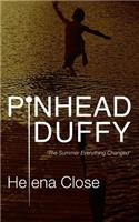 Pinhead Duffy: The Summer Everything Changed