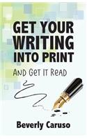 Get Your Writing Into Print