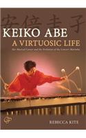 Keiko Abe A Virtuosic Life