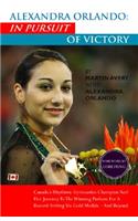 Alexandra Orlando: In Pursuit of Victory