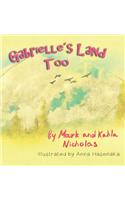 Gabrielle's Land Too