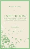 Shift to Bliss