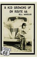 Kid Growing Up On Route 66