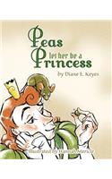 Peas let her be a Princess