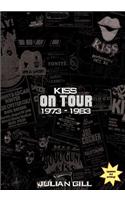 Kiss on Tour, 1973-1983