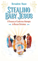 Stealing Baby Jesus