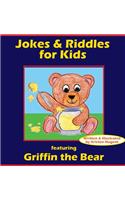 Jokes & Riddles for Kids (featuring Griffin the Bear)
