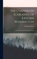Channeled Scablands of Eastern Washington