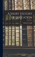 Short History of Education