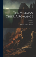 Milesian Chief. A Romance; Volume 2