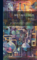 Metallurgy