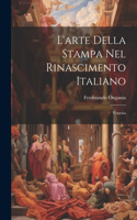 L'arte Della Stampa Nel Rinascimento Italiano