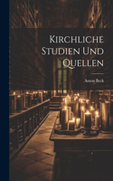 Kirchliche Studien Und Quellen
