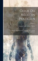 Guide Du Médecin Praticien; Or, Résumé Général De Pathologie Interne Et De Thérapeutique Appliquées; Volume 5