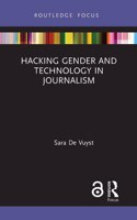 Hacking Gender and Technology in Journalism: (Disruptions)