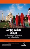 South Asian Islam: A Spectrum of Integration and Indigenization