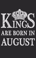 Kings Are Born In August