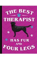 The Best Therapist Has Fur And Four Legs: Black Labrador Dog School Notebook 100 Pages Wide Ruled Paper