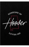 Someone in Hoover loves me: 6x9 120-page checkered grid notebook journal notepad scribble book diary workbook for born and raised Alabama