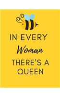 In Every Woman There's a Queen