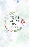 It Is Well With My Soul Psalm 118