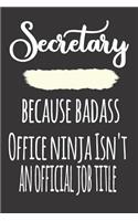 Secretary, Because Badass Office Ninja Isn'T An Official Job Title