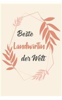 Beste Landwirtin Der Welt: A5 Blanko - Notebook - Notizbuch - Taschenbuch - Journal - Tagebuch - Ein lustiges Geschenk für Freunde oder die Familie und die beste Landwirtin de