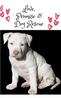 Love, Promise & Dog Rescue