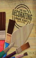 Vbs 2021 Decorating Made Easy: (Destination Dig)
