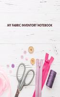 My Fabric Inventory Notebook