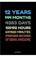 12 Years of Being Awesome Notebook: Blank Lined Journal 6x9 - 12 Years Old 12th Birthday Retro Vintage 144 Months Anniversary Gift for Boys and Girls