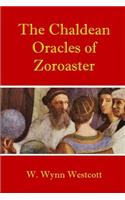 The Chaldean Oracles of Zoroaster