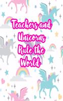 Teachers and Unicorns Rule the World