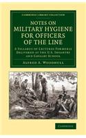 Notes on Military Hygiene for Officers of the Line