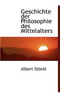 Geschichte Der Philosophie Des Mittelalters