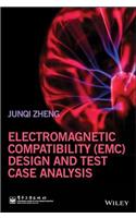 Electromagnetic Compatibility (EMC) Design and Test Case Analysis