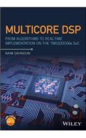 Multicore DSP: From Algorithms to Real-Time Implementation on the Tms320c66x Soc