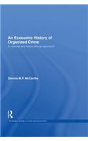 An Economic History of Organized Crime