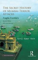 The Secret History of Mumbai Terror Attacks: Fragile Frontiers