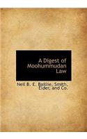 Digest of Moohummudan Law