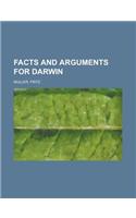 Facts and Arguments for Darwin: (English)
