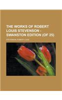 The Works of Robert Louis Stevenson - Swanston Edition (of 25) Volume 23: (English)