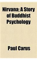 Nirvana; A Story of Buddhist Psychology