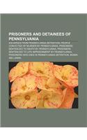 Prisoners and Detainees of Pennsylvania