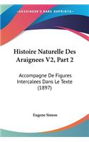 Histoire Naturelle Des Araignees V2, Part 2