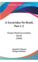 Escravidao No Brasil, Part 1-2